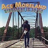 Ace Moreland - Hindsight Is 20/20