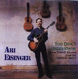Ari Eisinger - You Don't Understand: Guitar Blues & Ragtime From The 1920's & 1930's