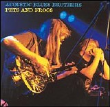 Acoustic Blues Brothers - Pets And Frogs