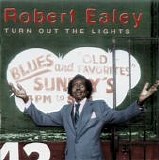 Robert Ealey - Turn Out The Lights