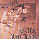 Frank Zappa - Electric Aunt Jemima '69