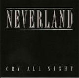 Neverland - Cry All Night