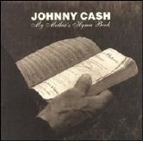 Johnny Cash - My Mother's Hymn Book