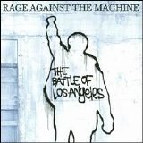 Rage Against the Machine - The Battle of Los Angeles