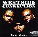 Westside Connection - Bow Down