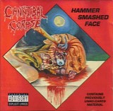 Cannibal Corpse - Hammer Smashed Face