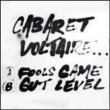 Cabaret Voltaire - Fools Game / Gut Level