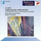 Stern / Rose / Ormandy / Philadelphia Orchestra - Dvorak: Violin Concerto & Celloconcerto