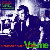 Pump Up The Volume - Pump Up The Volume: Music From The Original Motion Picture Soundtrack