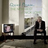 Nick Lowe - Quiet Please: The New Best of Nick Lowe