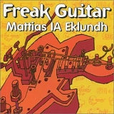 Mattias IA Eklundh - Freak Guitar