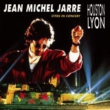 Jean Michel Jarre - Houston-Lyon