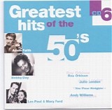 Greatest Hits Of The 50's - Greatest Hits Of The 50's Vol. 6