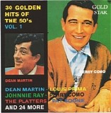 30 Golden Hits Of The 50's - 30 Golden Hits Of The 50's, Vol. 1