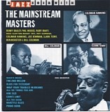 The Mainstream Masters - A Jazz Hour With.....