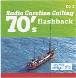 Radio Caroline Calling - 70's Flashback Vol. 2