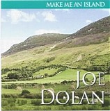 Joe Dolan - Home Is Where The Heart Is (Make Me An Island)