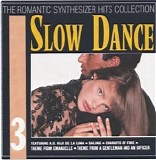 Slow Dance - The Romantic Synthesizer Hits Collection 3