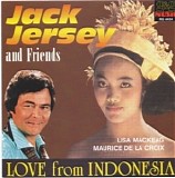 Jack Jersey & Friends - Love From Indonesia