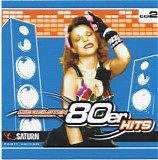 Saturn, Die Geilsten 80er Hits - Saturn, Die Geilsten 80er Hits Vol. 2