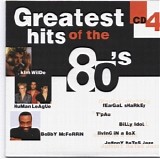 Greatest Hits Of The 80's - Greatest Hits Of The 80's Vol. 4