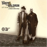 Archie Shepp - Left Alone Revisited: A Tribute to Billie Holiday
