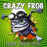 Crazy Frog - More Crazy Hits