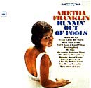 Aretha Franklin - Running Out Of Fools