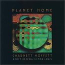 Charnett Moffett - Planet Home