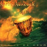 Herbie Hancock - Dis Is Da Drum