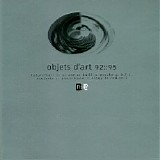 Various artists - objets d'art 92::95