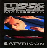 Meat Beat Manifesto - Satyricon