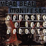 Meat Beat Manifesto - Asbestos Lead Asbestos