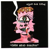 Alien Sex Fiend - Open Head Surgery
