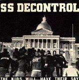 SS Decontrol - The Kids Will Have Their Say