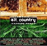 Various artists - Exposed Roots: The Best of Alt. Country (Disc 1)