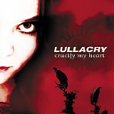 Lullacry - Crucify My Heart