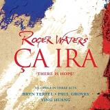Roger Waters - Ca Ira
