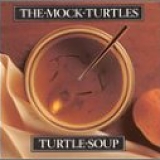 The Mock Turtles - Turtle Soup