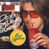 Mitch Hedberg - Do You Believe in Gosh?