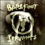 Barefoot Servants - Barefoot Servants