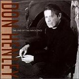 Don Henley - The End Of The Innocence