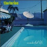 The Tories - Wonderful Life