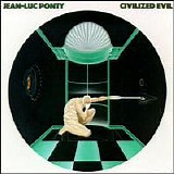 Jean-Luc Ponty - Civilized Evil