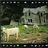 Pride & Glory - Pride & Glory