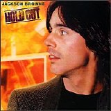 Jackson Browne - Hold Out