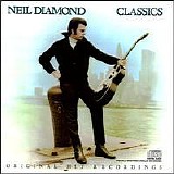 Neil Diamond - Classics The Early Years