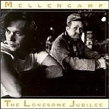 John Mellencamp - The Lonesome Jubilee