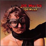 Joe Walsh - So What