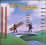 REO Speedwagon - Building The Bridge